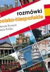 Okładka książki Rozmówki polsko-hiszpańskie Danuta Kurzyca, Jesus Pulido