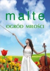 Okładka książki Ogród miłości Marcus Malte