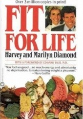 Okładka książki Fit for life Harvey and Marilyn Diamond