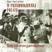 Okładka książki W przedwojennej Polsce. Życie codzienne i niecodzienne Maja Łozińska, Jan Łoziński