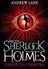 Okładka książki Młody Sherlock Holmes. Zabójcza chmura