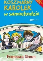 Okładka książki Koszmarny Karolek w samochodzie Francesca Simon