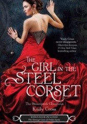 Okładka książki The Girl in the Steel Corset Kady Cross