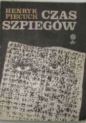 Okładka książki Czas szpiegów Henryk Piecuch