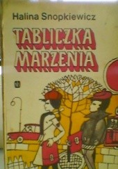 Okładka książki Tabliczka marzenia Halina Snopkiewicz