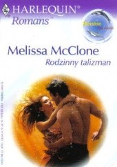 Okładka książki Rodzinny talizman Melissa McClone