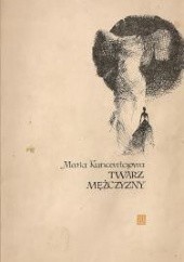 Okładka książki Twarz mężczyzny i trzy nowele Maria Kuncewiczowa