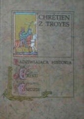 Okładka książki Zadziwiająca historia o Ereku i Enidzie Chrétien de Troyes