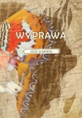 Okładka książki Wyprawa Jacek Głowiński