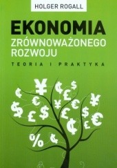 Okładka książki Ekonomia zrównoważonego rozwoju Holger Rogall