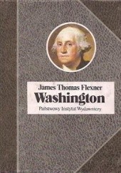 Okładka książki Washington. Człowiek niezastąpiony. James Thomas Flexner