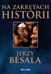 Okładka książki Na zakrętach historii Jerzy Besala