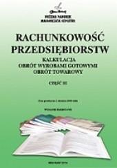 Okładka książki Rachunkowość przedsiębiorstw cz.III Bożena Padurek, Małgorzata Szpleter