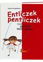 Okładka książki Entliczek pentliczek, czyli polskie wyliczanki Joanna Furgalińska