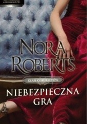 Okładka książki Niebezpieczna gra Nora Roberts