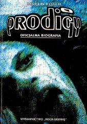 Okładka książki The Prodigy. Elektroniczny Punk Martin Roach