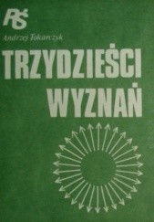 Okładka książki Trzydzieści Wyznań Andrzej Tokarczyk