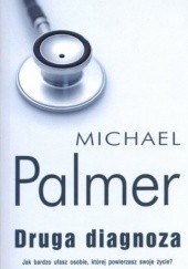 Okładka książki Druga diagnoza Michael Palmer