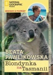 Okładka książki Blondynka na Tasmanii Beata Pawlikowska