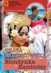 Okładka książki Blondynka w Kambodży Beata Pawlikowska