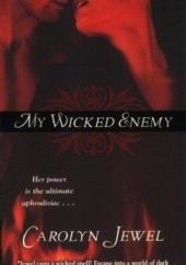 Okładka książki My Wicked Enemy Carolyn Jewel