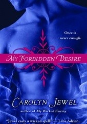 Okładka książki My Forbidden Desire Carolyn Jewel