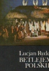 Okładka książki Betlejem polskie Lucjan Rydel