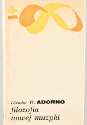 Okładka książki Filozofia nowej muzyki Theodor Adorno