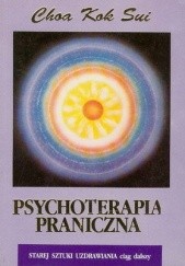 Okładka książki Psychoterapia praniczna Choa Kok Sui