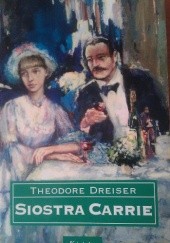 Okładka książki Siostra Carrie Theodore Dreiser