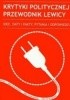 Okładka książki Krytyki Politycznej Przewodnik lewicy praca zbiorowa