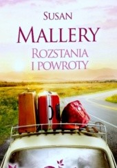 Okładka książki Rozstania i powroty Susan Mallery