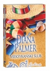 Okładka książki Meksykański ślub Diana Palmer