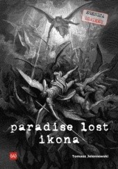 Okładka książki Paradise Lost. Ikona Tomasz Jeleniewski