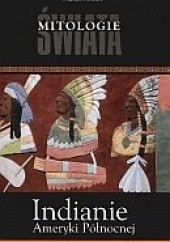 Okładka książki Indianie Ameryki Północnej Ewa Biernacka, Liliana Olchowik-Adamowska