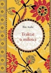 Okładka książki Traktat o miłości Ibn Arabi