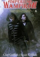 Okładka książki Imperium wampirów Clay Griffith, Susan Griffith