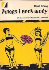 Okładka książki Potęga i urok mody Renè König