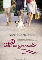 Okładka książki Przyjaciółki Agata Kołakowska