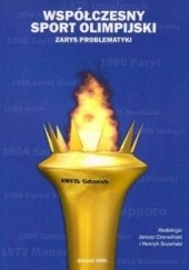Okładka książki Współczesny sport olimpijski: zarys problematyki Janusz Czerwiński (rektor AWF), Henryk Sozański