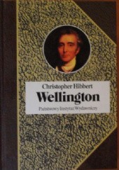 Okładka książki Wellington Christopher Hibbert