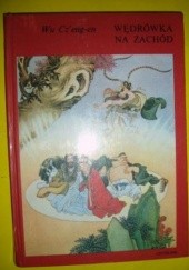 Okładka książki Wędrówka na Zachód Wu Czeng-en