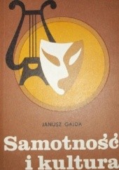Okładka książki Samotność i kultura Janusz Gajda