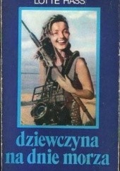 Okładka książki Dziewczyna na dnie morza Lotte Hass