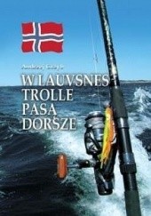 Okładka książki W Lauvsnes trolle pasą dorsze Andrzej Grzyb