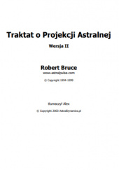 Okładka książki Traktat o Projekcji Astralnej Robert Bruce