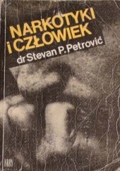 Okładka książki Narkotyki i człowiek Stevan P. Petrovič