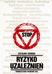 Okładka książki Ryzyko uzależnień Czesław Cekiera