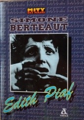 Okładka książki Edith Piaf Simone Berteaut