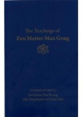 Okładka książki The Teachings of Zen Master Man Gong Man Gong